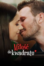 Miłość do kwadratu jeszcze raz